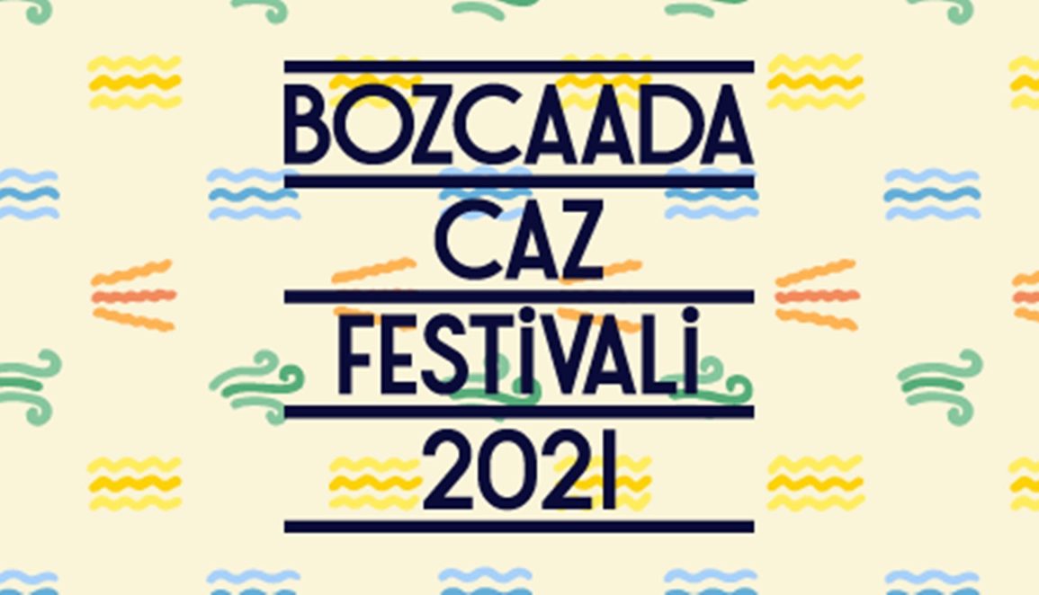 "Bozcaada Caz Festivali" Bu Yıl Çevrimiçi Gerçekleşecek